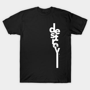 destroy T-Shirt